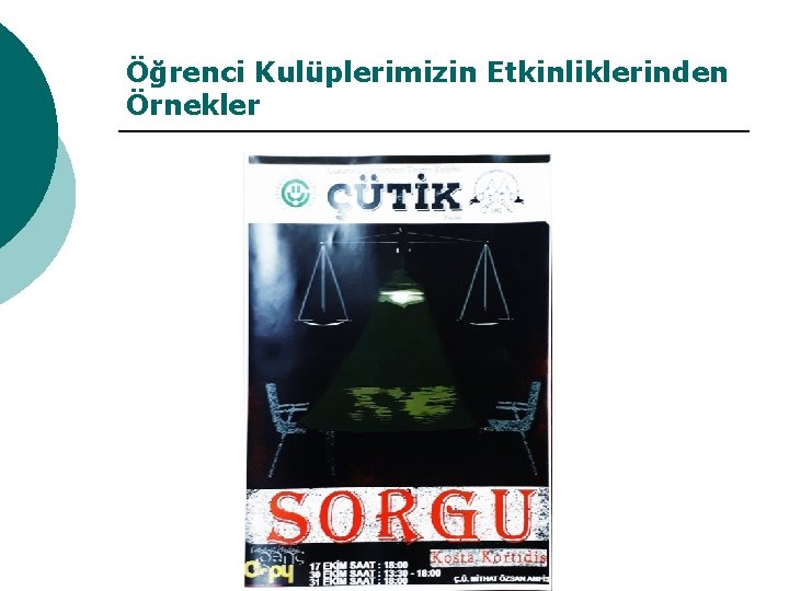 Öğrenci Kulüplerimizin Etkinliklerinden Örnekler 