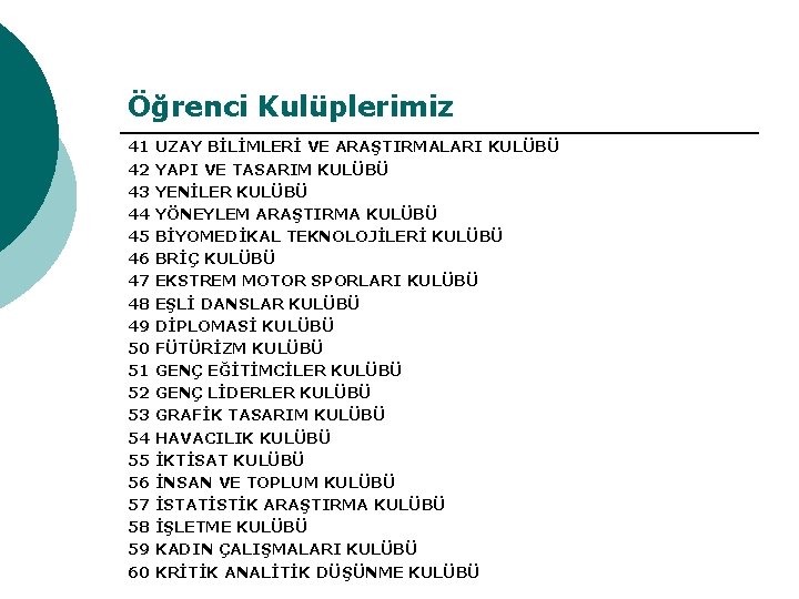 Öğrenci Kulüplerimiz 41 42 43 44 45 46 47 48 49 50 51 52