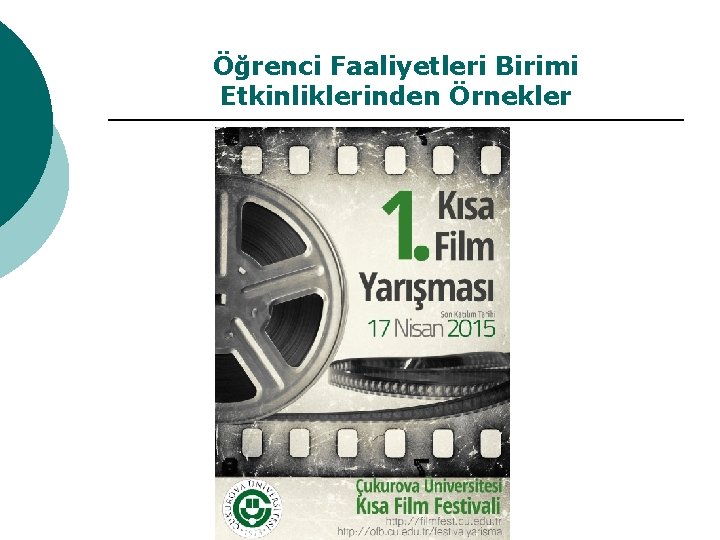 Öğrenci Faaliyetleri Birimi Etkinliklerinden Örnekler 