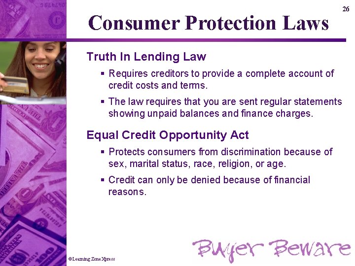 Consumer Protection Laws Truth In Lending Law § Requires creditors to provide a complete