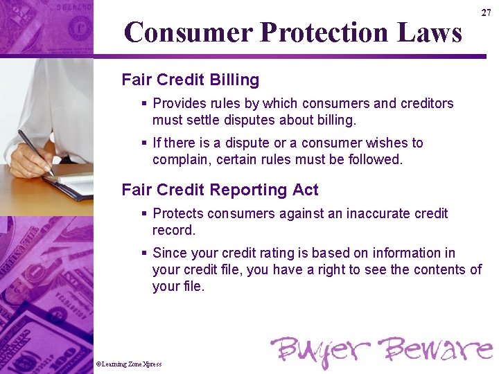 Consumer Protection Laws Fair Credit Billing § Provides rules by which consumers and creditors