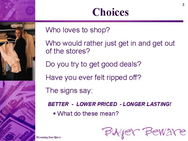 Choices Who loves to shop? Who would rather just get in and get out