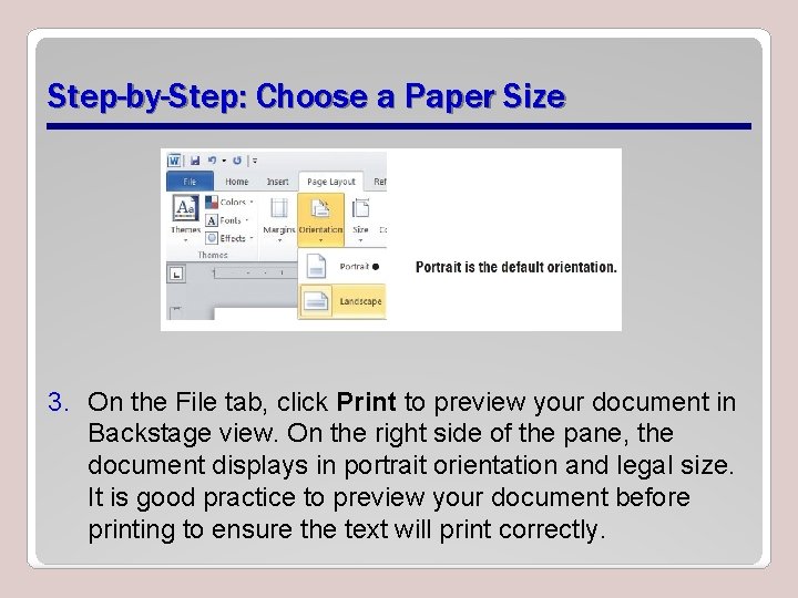 Step-by-Step: Choose a Paper Size 3. On the File tab, click Print to preview