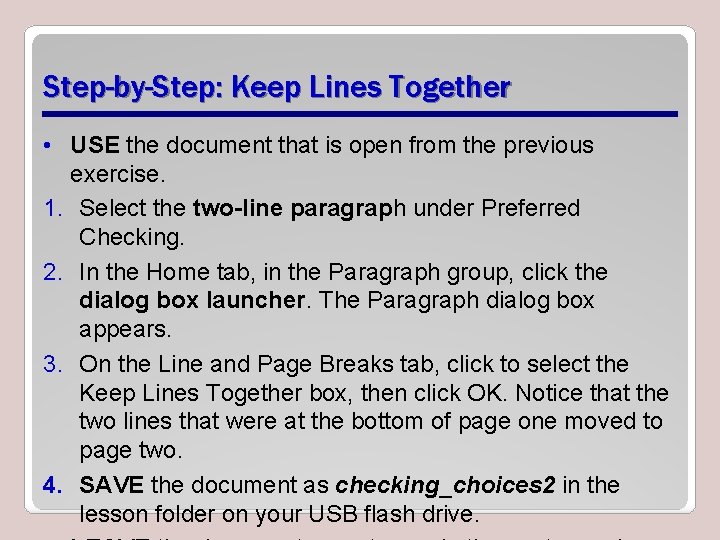 Step-by-Step: Keep Lines Together • USE the document that is open from the previous