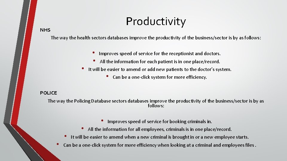 Productivity NHS The way the health sectors databases improve the productivity of the business/sector