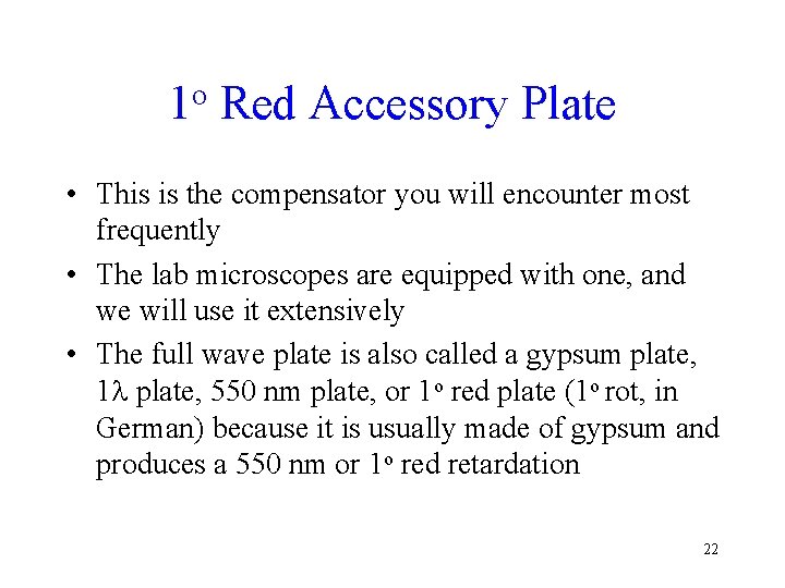 o 1 Red Accessory Plate • This is the compensator you will encounter most