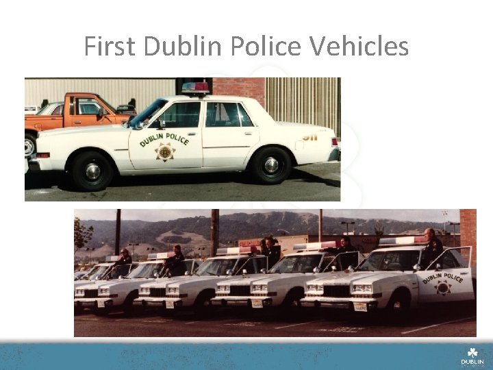 First Dublin Police Vehicles 