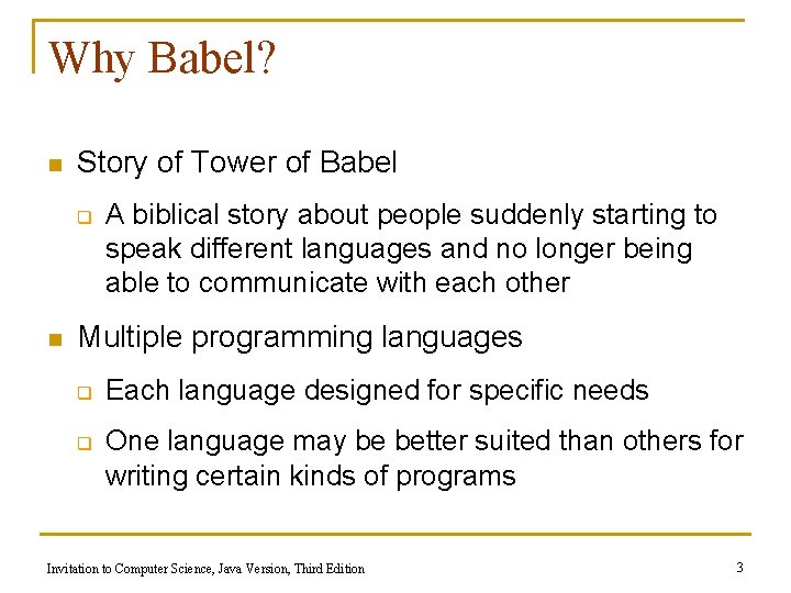 Why Babel? n Story of Tower of Babel q n A biblical story about