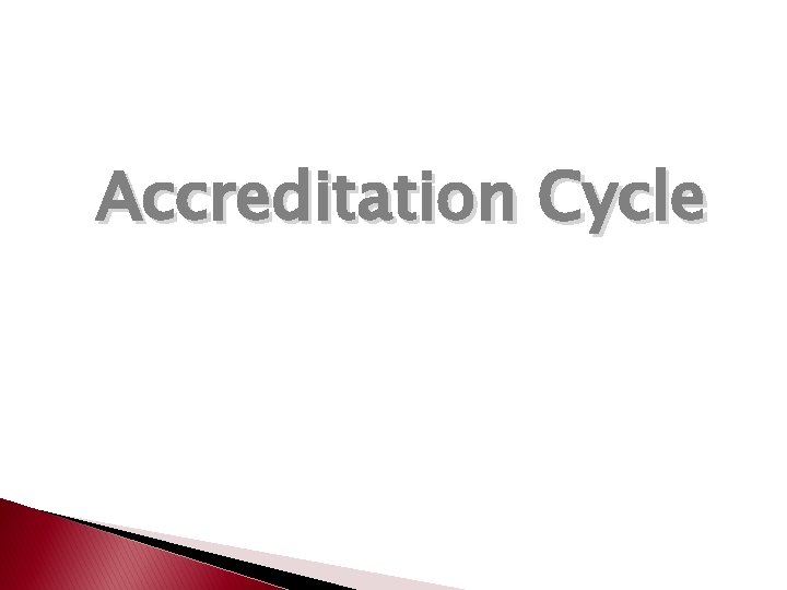 Accreditation Cycle 