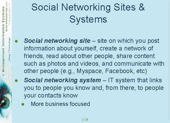 Social Networking Sites & Systems l l Social networking site – site on which
