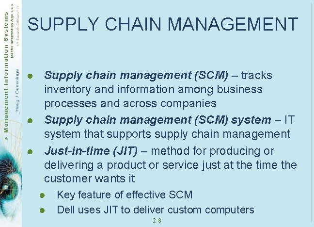 SUPPLY CHAIN MANAGEMENT l l l Supply chain management (SCM) – tracks inventory and