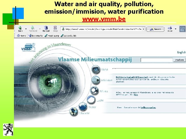 Water and air quality, pollution, emission/immision, water purification www. vmm. be 