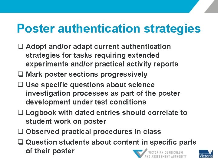 Poster authentication strategies q Adopt and/or adapt current authentication strategies for tasks requiring extended