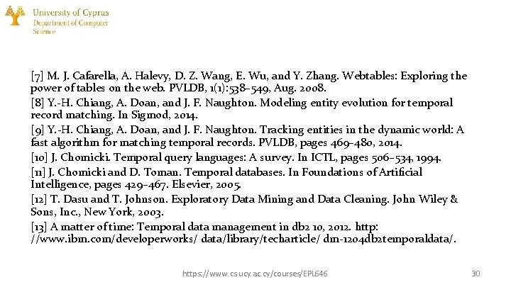 [7] M. J. Cafarella, A. Halevy, D. Z. Wang, E. Wu, and Y. Zhang.