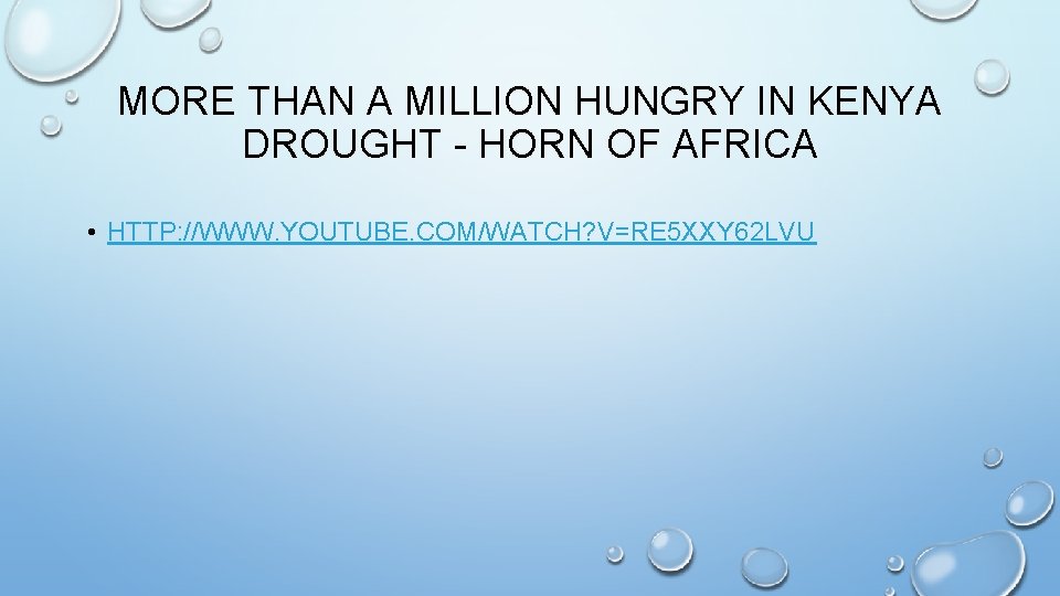 MORE THAN A MILLION HUNGRY IN KENYA DROUGHT - HORN OF AFRICA • HTTP: