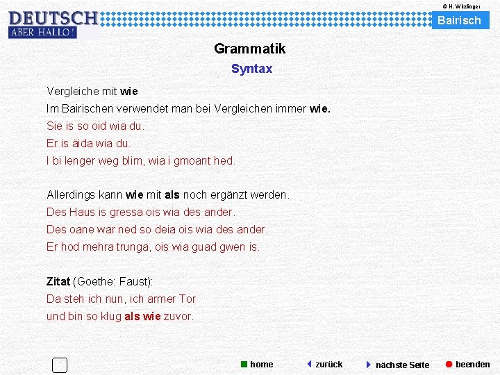 © H. Witzlinger Bairisch Grammatik Syntax Vergleiche mit wie Im Bairischen verwendet man bei