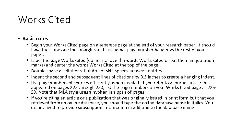 Works Cited • Basic rules • Begin your Works Cited page on a separate