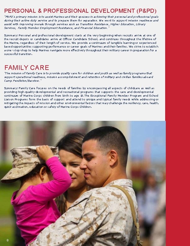 PERSONAL & PROFESSIONAL DEVELOPMENT (P&PD) “P&PD’s primary mission is to assist Marines and their