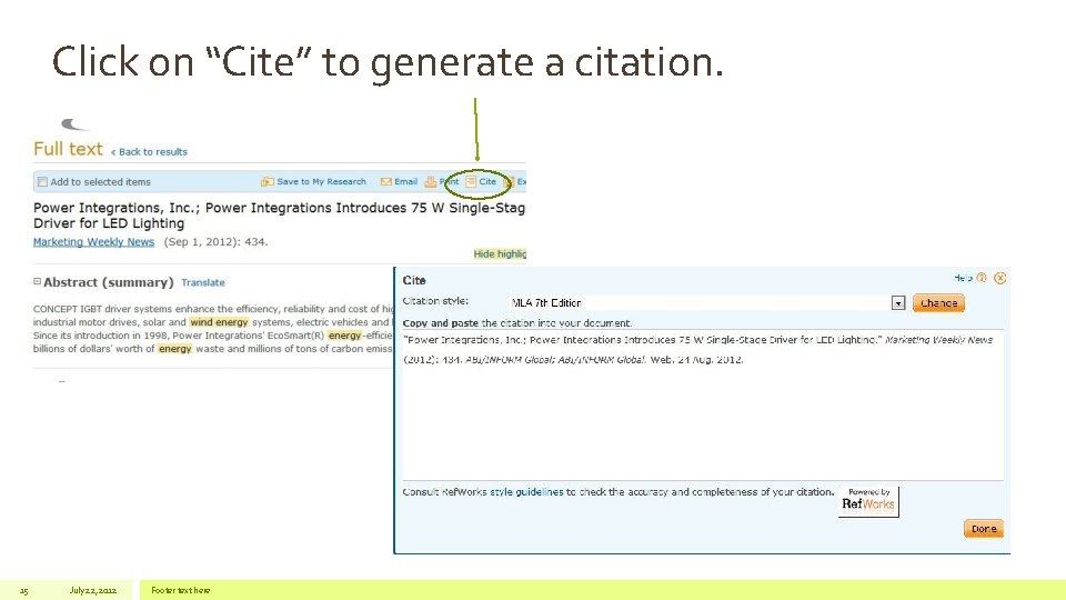 Click on “Cite” to generate a citation. 15 July 22, 2012 Footer text here