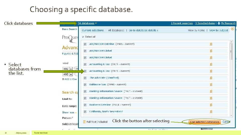 Choosing a specific database. Click databases • Select databases from the list. Click the