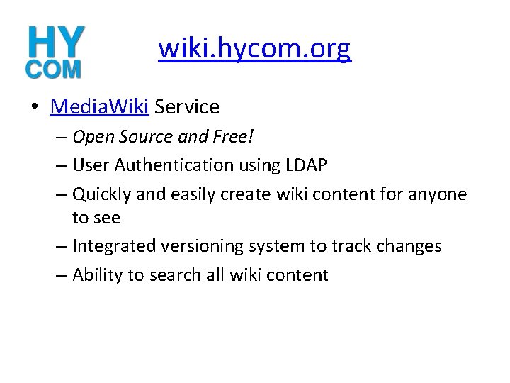 wiki. hycom. org • Media. Wiki Service – Open Source and Free! – User