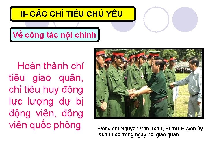 II- CÁC CHỈ TIÊU CHỦ YẾU Về công tác nội chính Hoàn thành chỉ