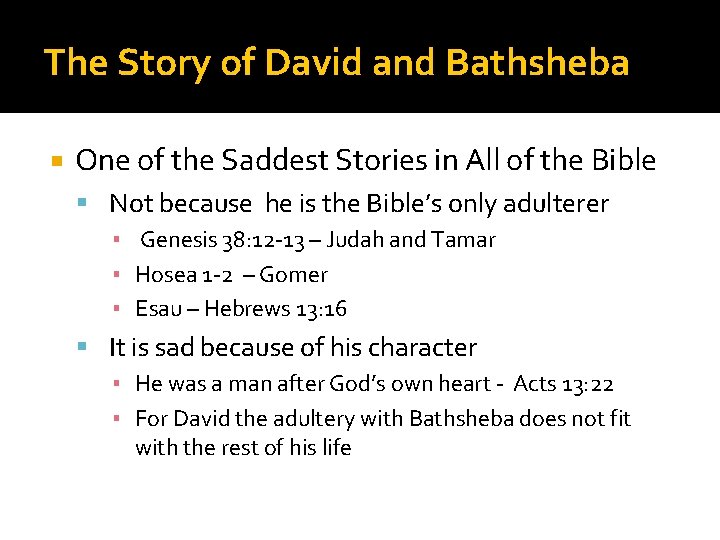 The Story of David and Bathsheba One of the Saddest Stories in All of