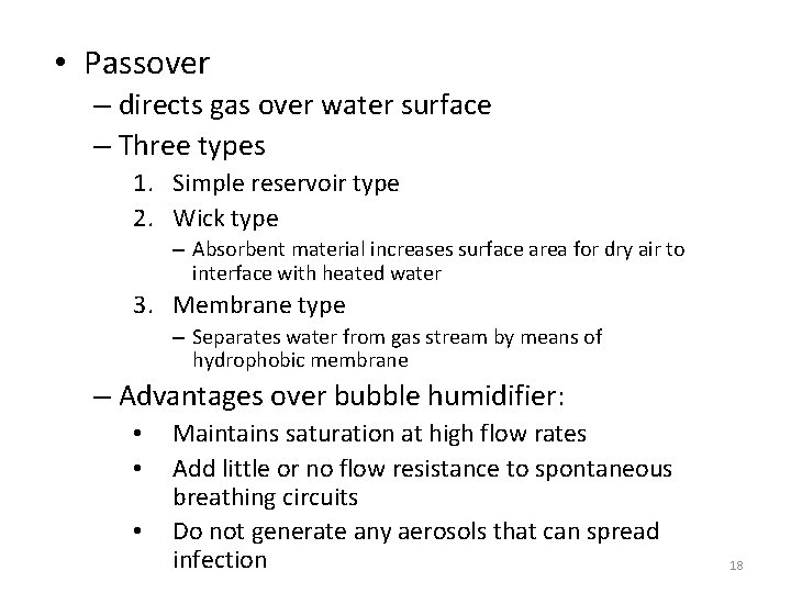  • Passover – directs gas over water surface – Three types 1. Simple