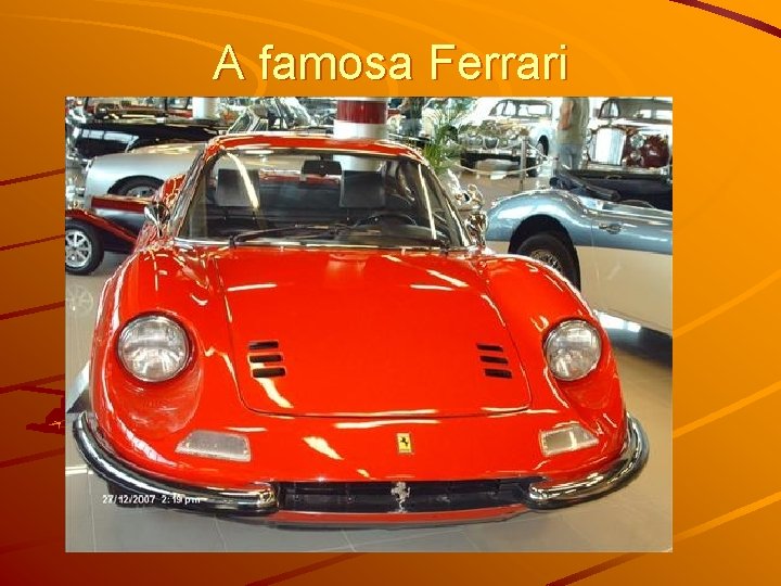 A famosa Ferrari 