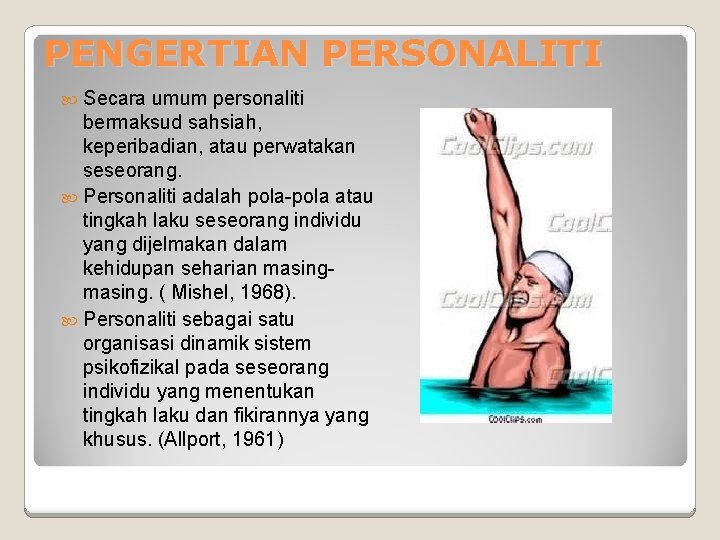 PENGERTIAN PERSONALITI Secara umum personaliti bermaksud sahsiah, keperibadian, atau perwatakan seseorang. Personaliti adalah pola-pola PENGERTIAN PERSONALITI Secara umum personaliti bermaksud sahsiah, keperibadian, atau perwatakan seseorang. Personaliti adalah pola-pola