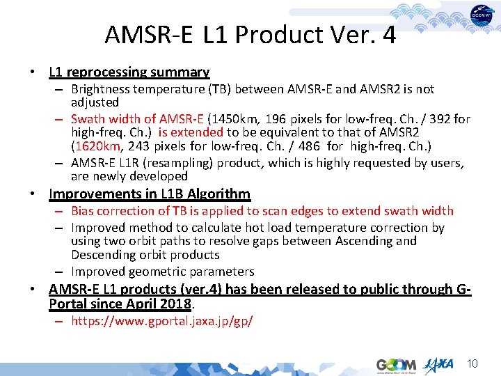 AMSR-E L 1 Product Ver. 4 • L 1 reprocessing summary – Brightness temperature