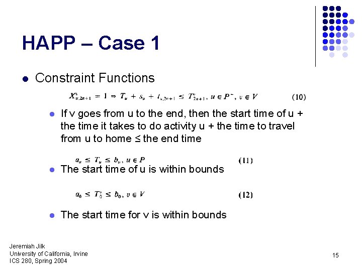 HAPP – Case 1 l Constraint Functions l If v goes from u to