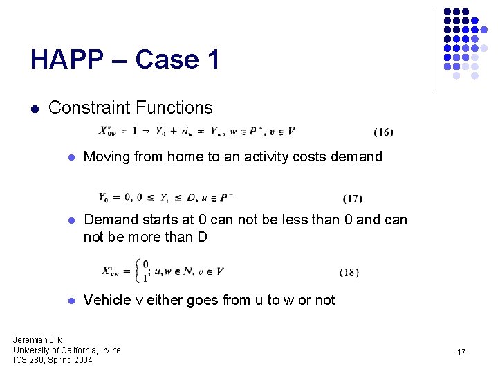 HAPP – Case 1 l Constraint Functions l Moving from home to an activity