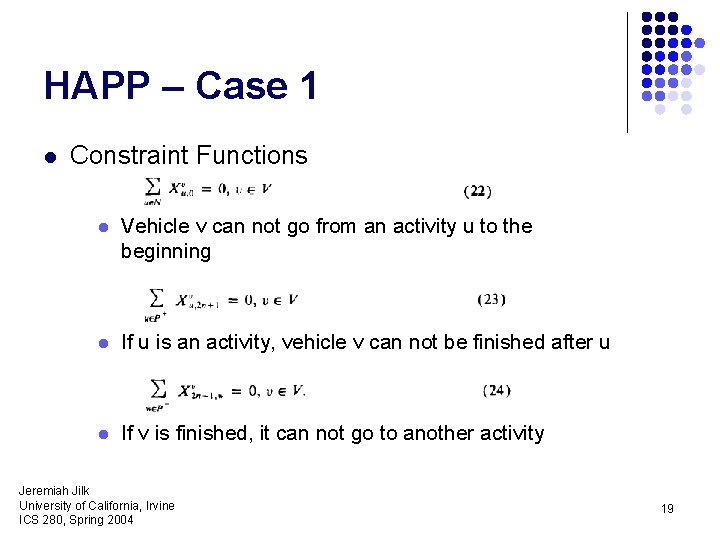 HAPP – Case 1 l Constraint Functions l Vehicle v can not go from