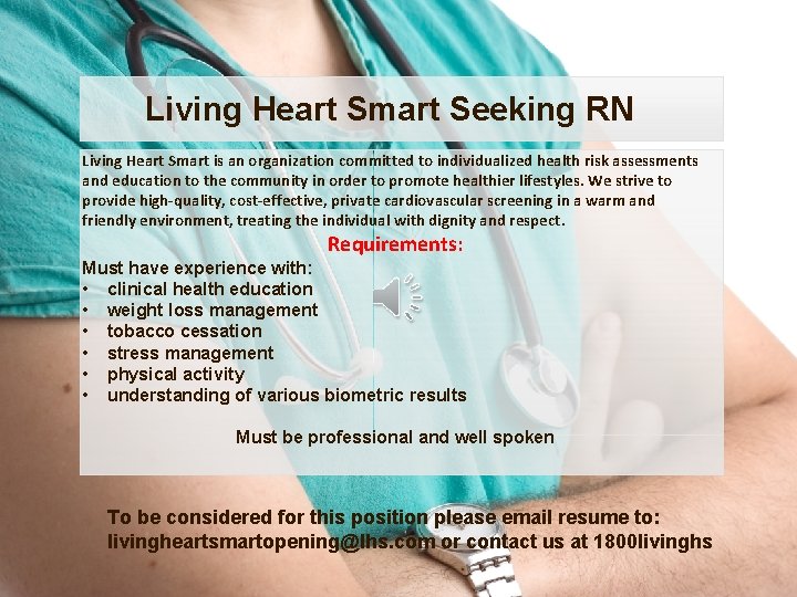 Living Heart Smart Seeking RN Living Heart Smart is an organization committed to individualized