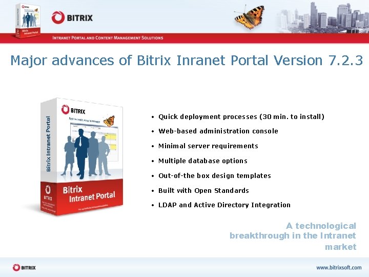 Major advances of Bitrix Inranet Portal Version 7. 2. 3 • Quick deployment processes