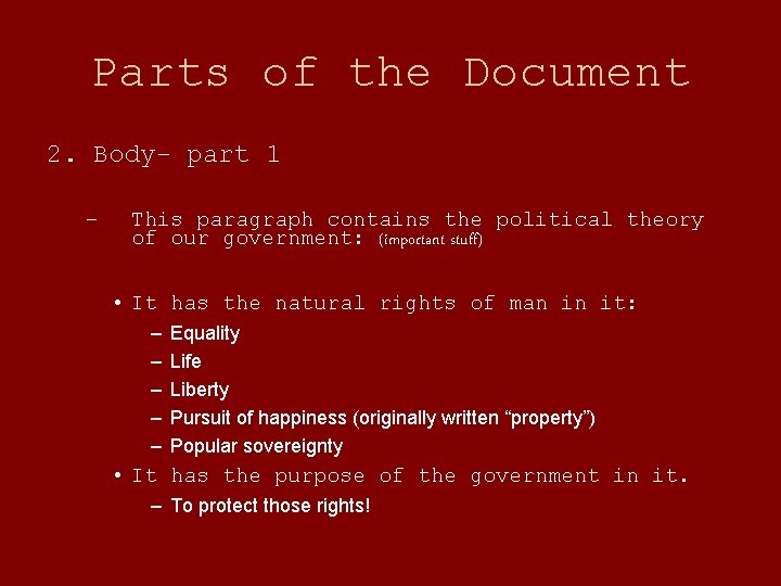 Parts of the Document 2. Body- part 1 – This paragraph contains the political