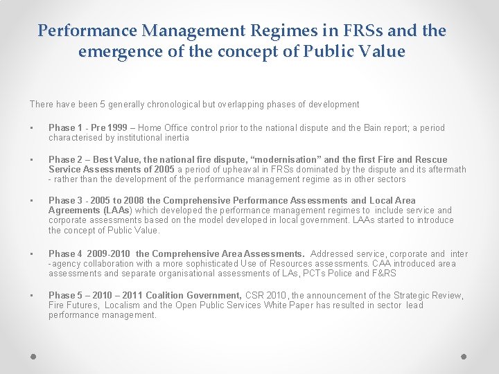 Performance Management Regimes in FRSs and the emergence of the concept of Public Value