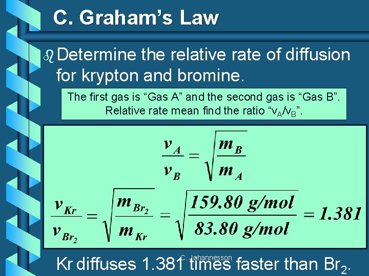 C Grahams Law b Diffusion Spreading of gas
