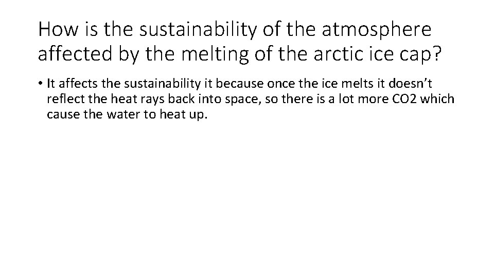 How is the sustainability of the atmosphere affected by the melting of the arctic