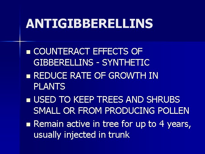 ANTIGIBBERELLINS COUNTERACT EFFECTS OF GIBBERELLINS - SYNTHETIC n REDUCE RATE OF GROWTH IN PLANTS