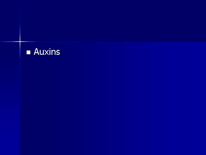 n Auxins 