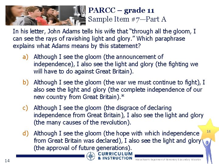 PARCC – grade 11 Sample Item #7—Part A In his letter, John Adams tells