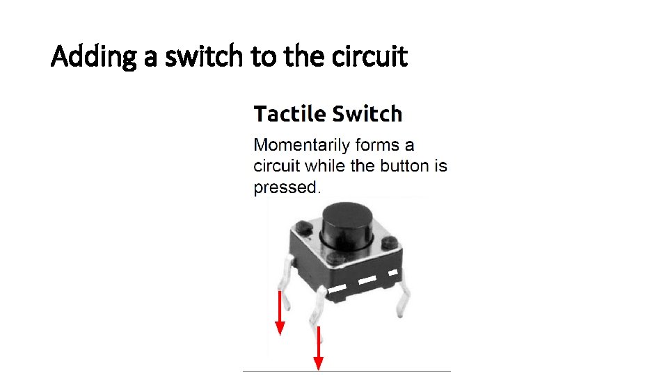 Adding a switch to the circuit 