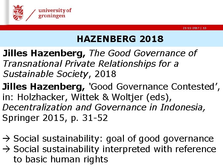 21 -11 -2017 | 13 HAZENBERG 2018 Jilles Hazenberg, The Good Governance of Transnational