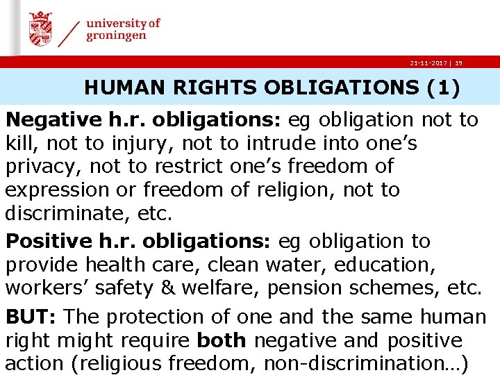 21 -11 -2017 | 19 HUMAN RIGHTS OBLIGATIONS (1) Negative h. r. obligations: eg