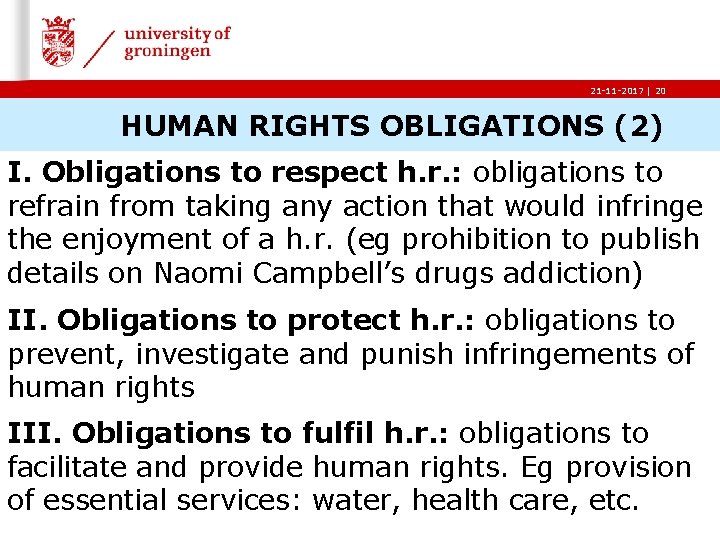 21 -11 -2017 | 20 HUMAN RIGHTS OBLIGATIONS (2) I. Obligations to respect h.
