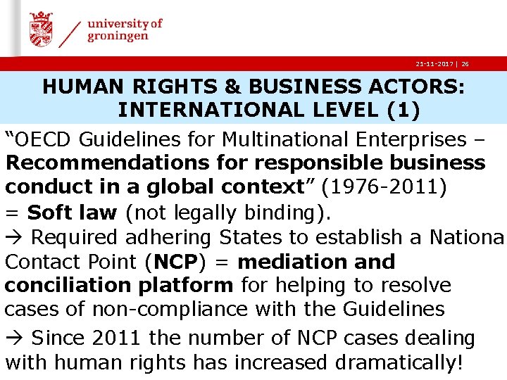 21 -11 -2017 | 26 HUMAN RIGHTS & BUSINESS ACTORS: INTERNATIONAL LEVEL (1) “OECD