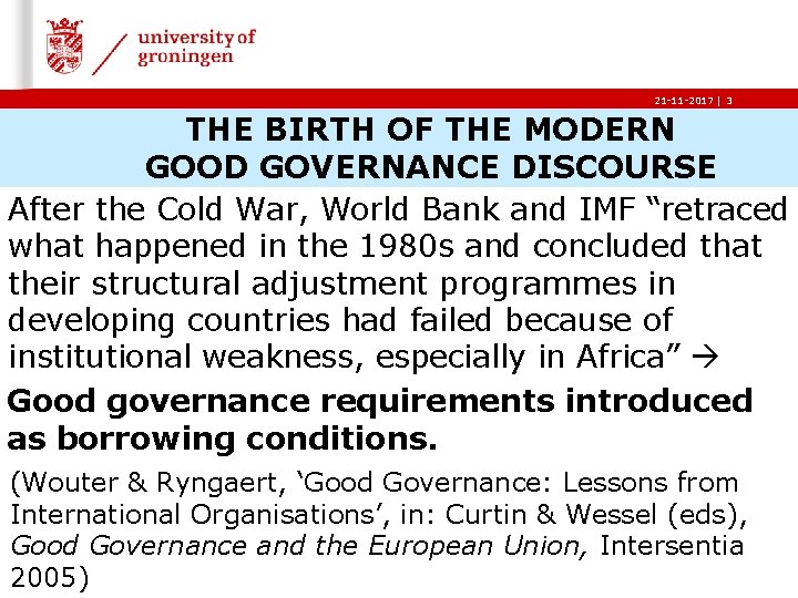 21 -11 -2017 | 3 THE BIRTH OF THE MODERN GOOD GOVERNANCE DISCOURSE After