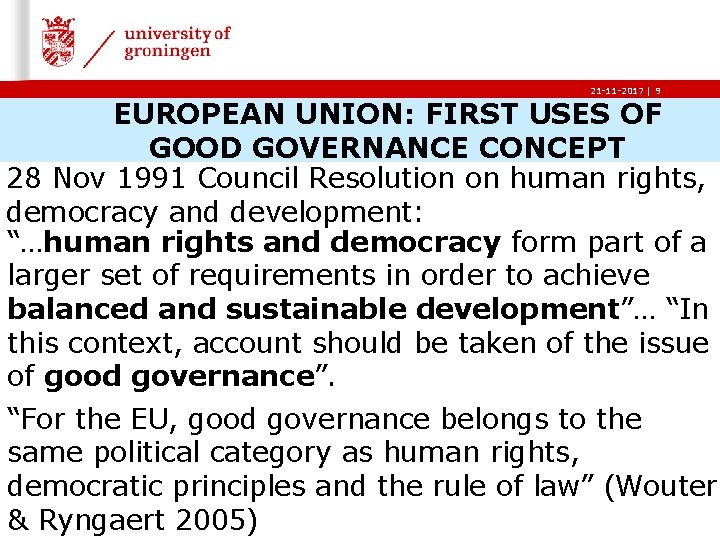 21 -11 -2017 | 9 EUROPEAN UNION: FIRST USES OF GOOD GOVERNANCE CONCEPT 28
